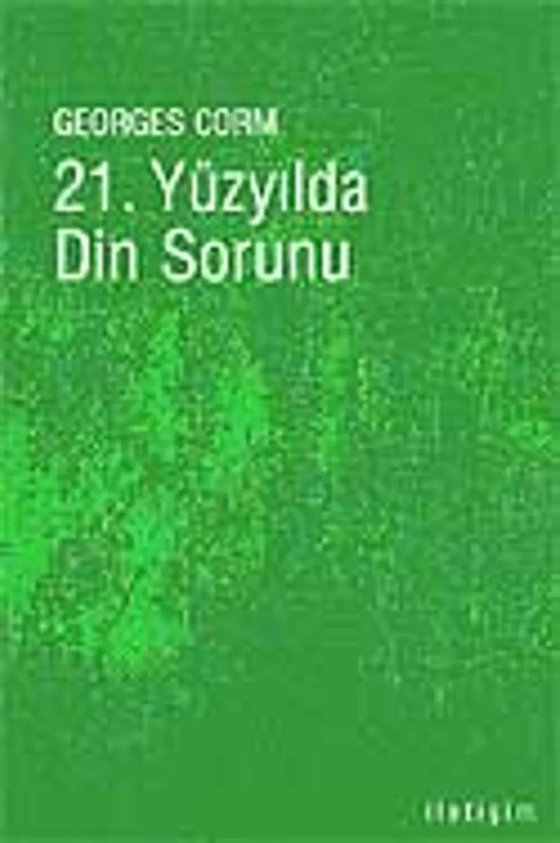 21. Yüzyılda Din Sorunu