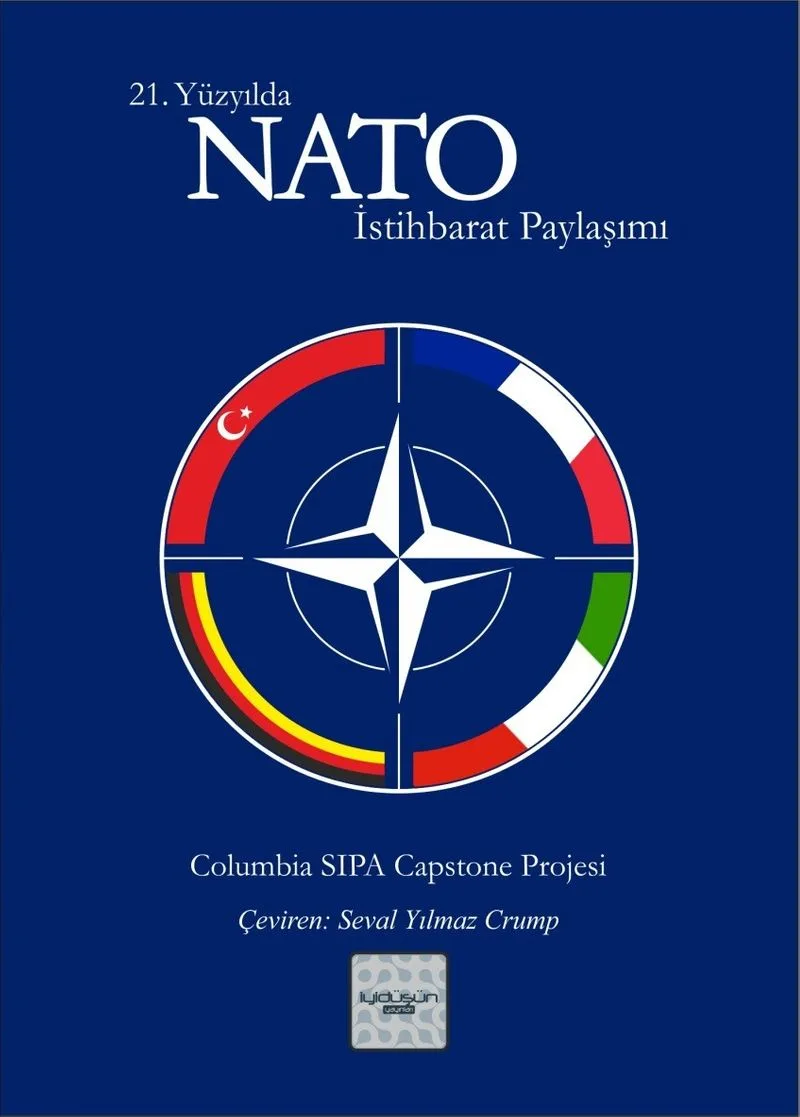 21. Yüzyılda NATO İstihbarat Paylaşımı Columbia Üniversitesi Raporu