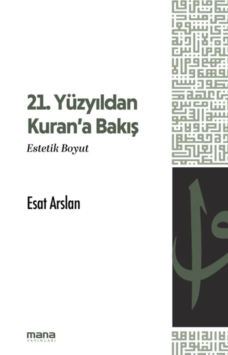 21. Yüzyıldan Kuran'a Bakış Estetik Boyut