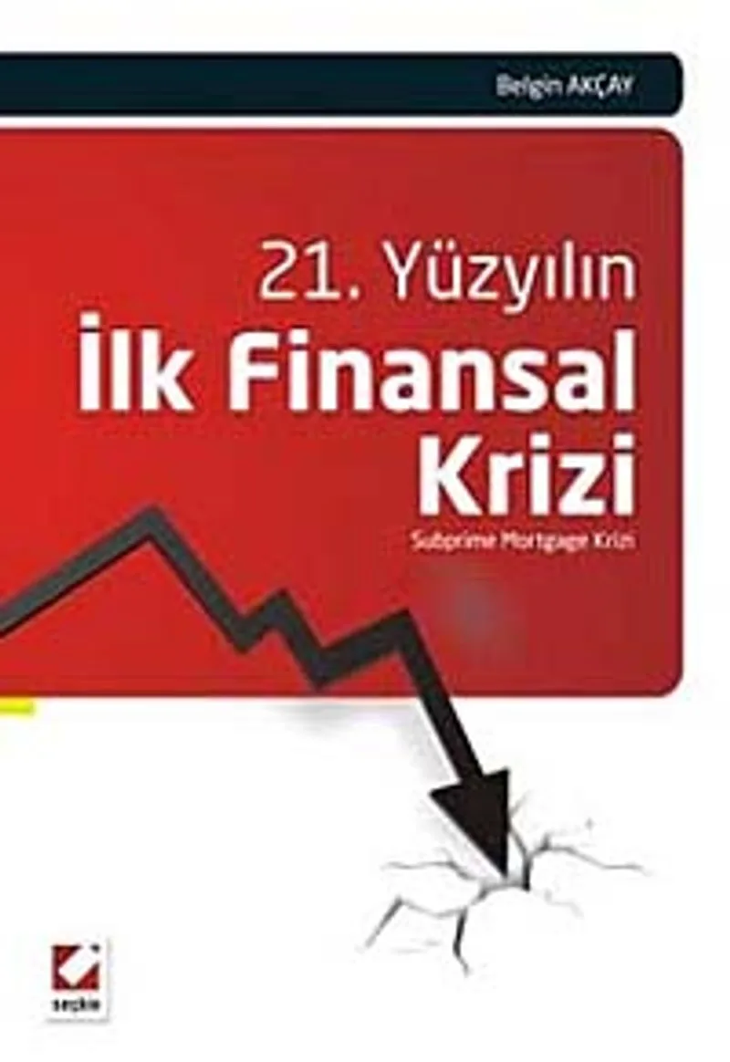 21. Yüzyılın İlk Finansal Krizi