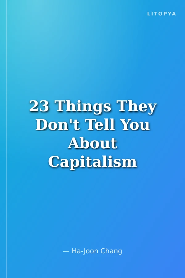 23 Things They Don't Tell You About Capitalism