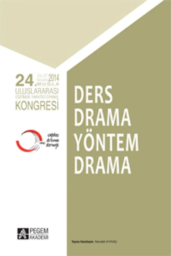 24.Uluslararası Eğitimde Yaratıcı Drama Kongresi Ders Drama Yöntem Drama