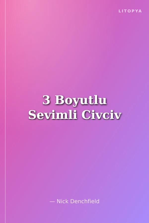 3 Boyutlu Sevimli Civciv