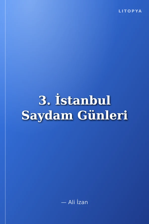 3. İstanbul Saydam Günleri