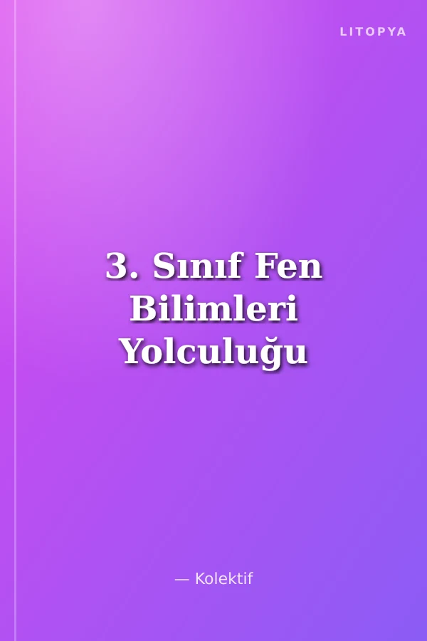 3. Sınıf Fen Bilimleri Yolculuğu