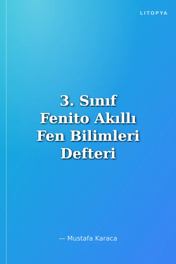 3. Sınıf Fenito Akıllı Fen Bilimleri Defteri