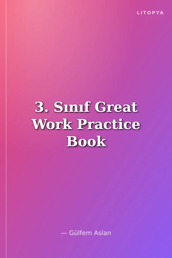 3. Sınıf Great Work Practice Book