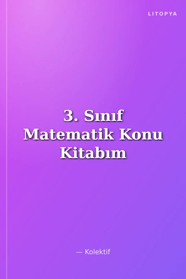 3. Sınıf Matematik Konu Kitabım