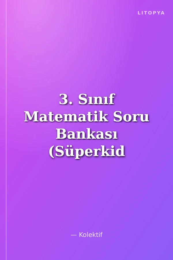 3. Sınıf Matematik Soru Bankası (Süperkid Serisi)