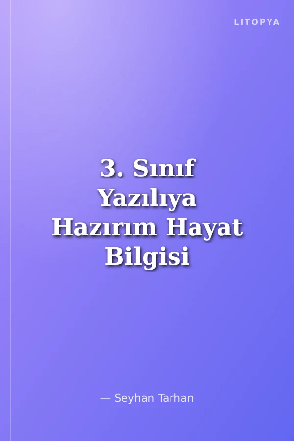 3. Sınıf Yazılıya Hazırım Hayat Bilgisi