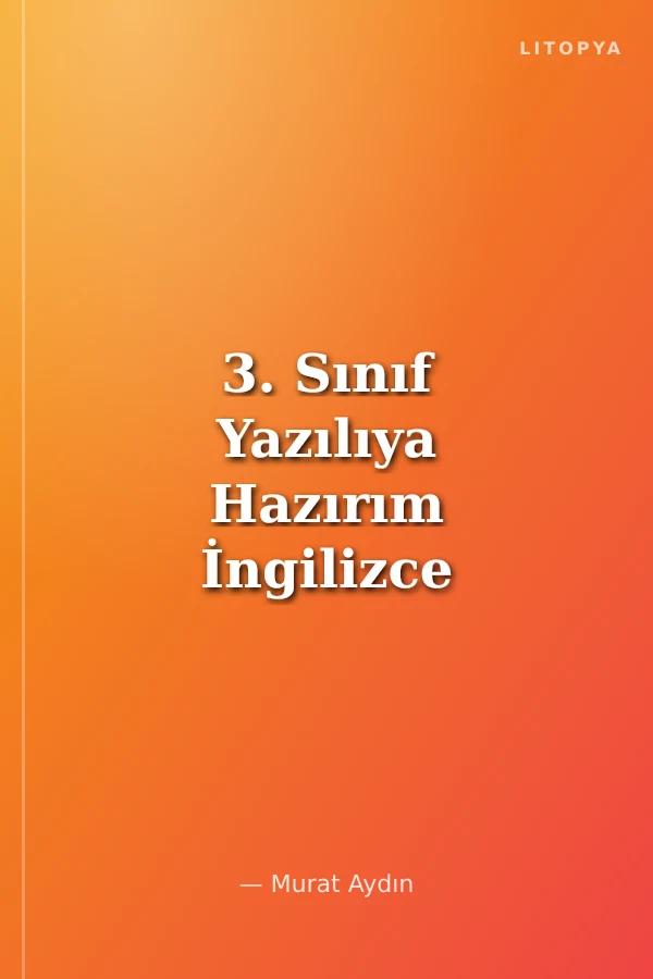 3. Sınıf Yazılıya Hazırım İngilizce