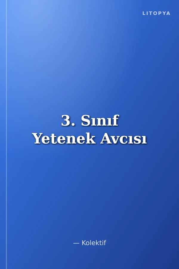 3. Sınıf Yetenek Avcısı