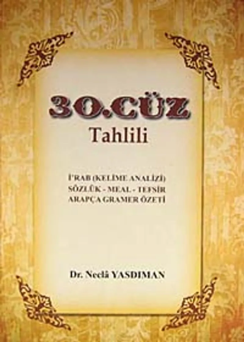 30. Cüz Tahlili İ'rab (Kelime Analizi) Sözlük - Meal - Tefsir Arapça Gramer Özeti