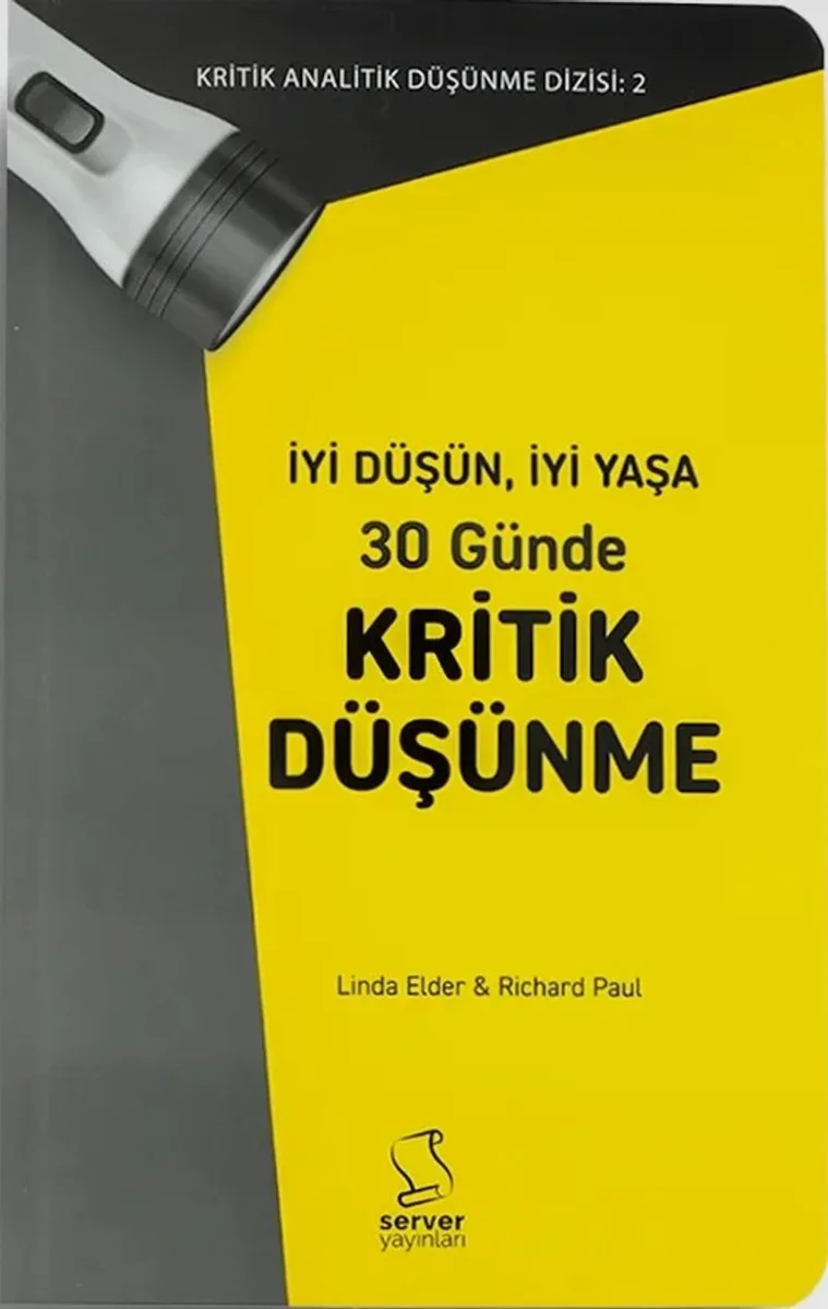 30 Günde Kritik Düşünme İyi Düşün, İyi Yaşa