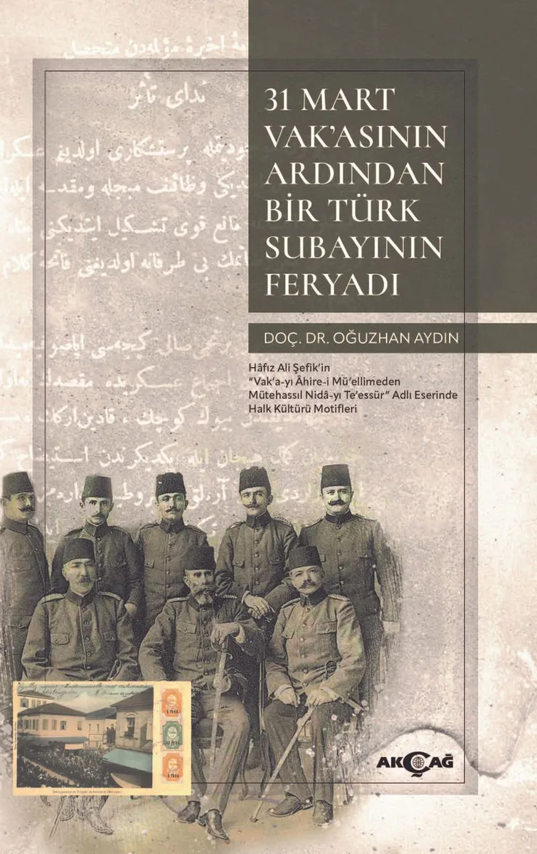 31 Mart Vak'asının Ardından Bir Türk Subayının Feryadı