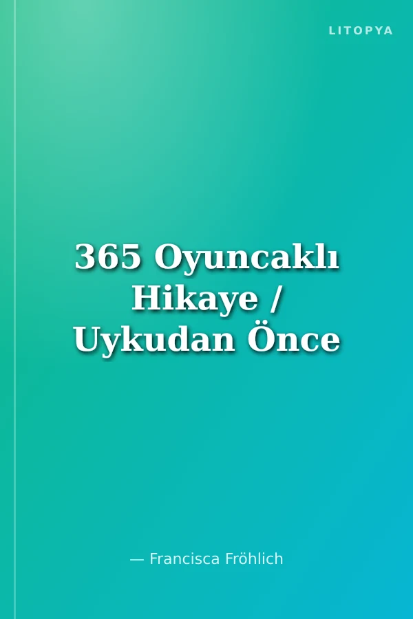 365 Oyuncaklı Hikaye / Uykudan Önce