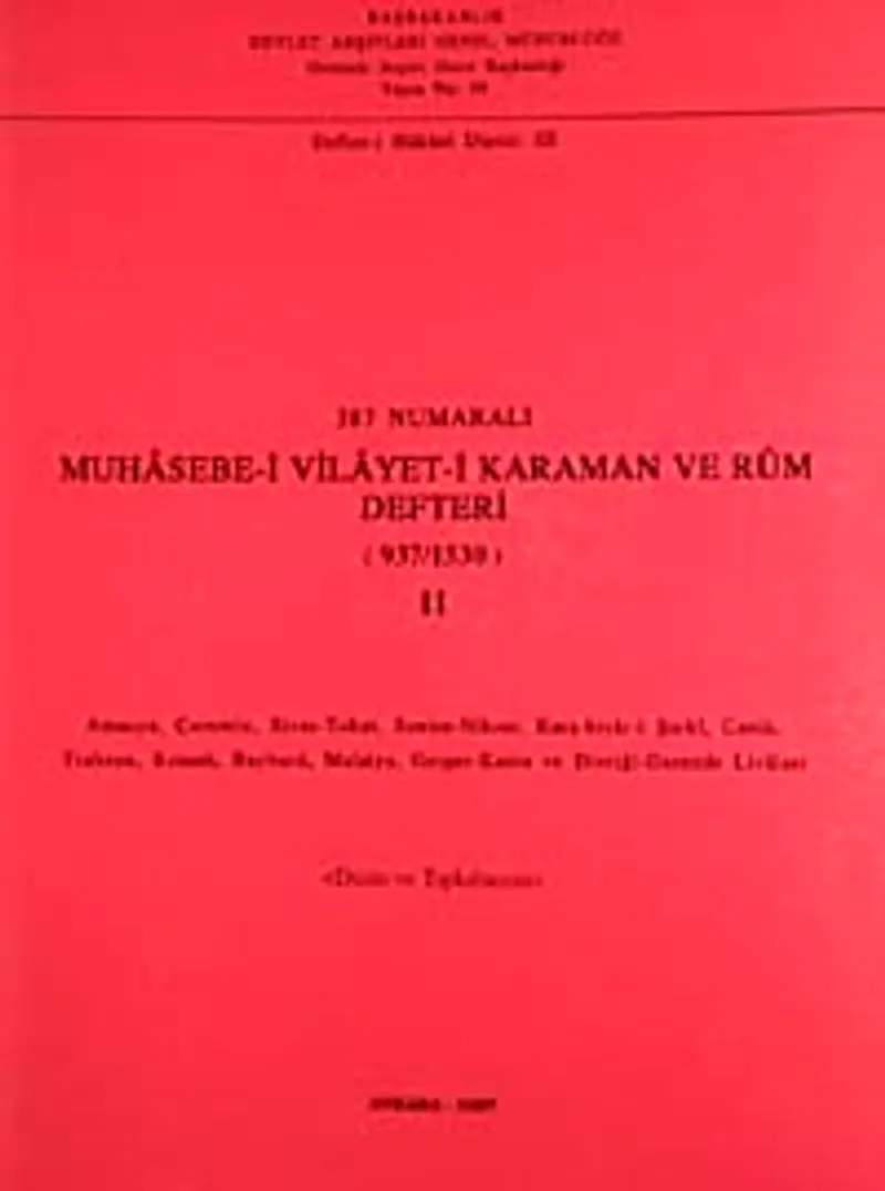387 Numaralı Muhasebe-i Vilayet-i Karaman ve Rum Defteri (937-1530)-II