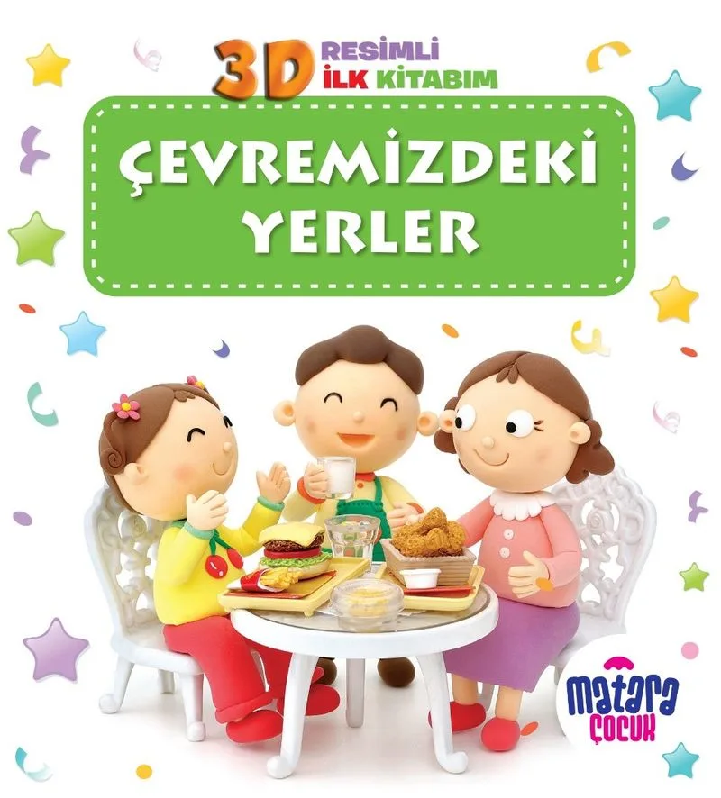 3D Resimli İlk Kitabım – Çevremizdeki Yerler
