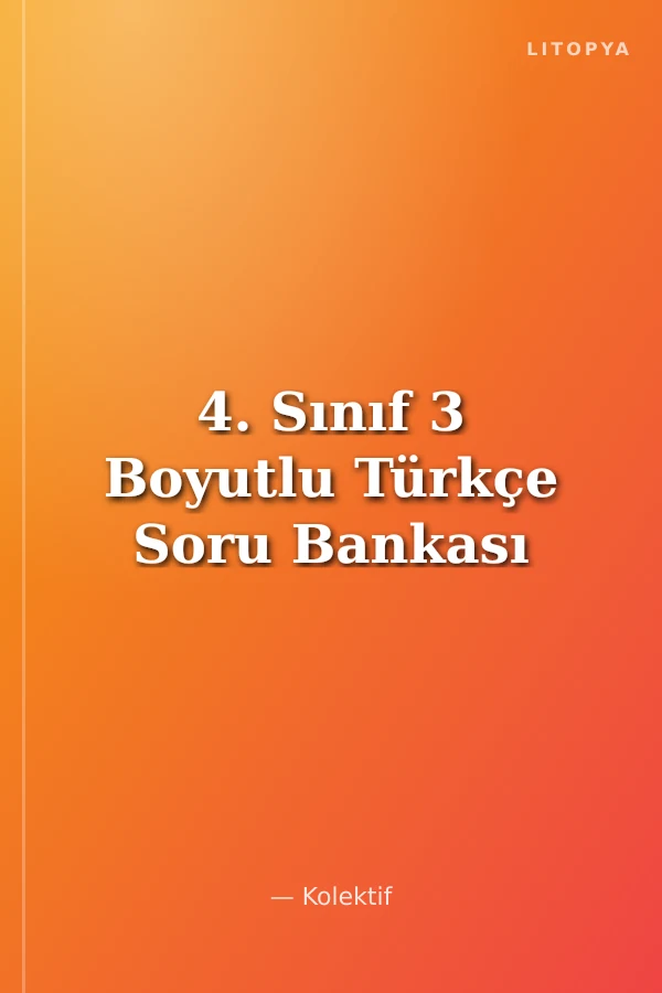 4. Sınıf 3 Boyutlu Türkçe Soru Bankası