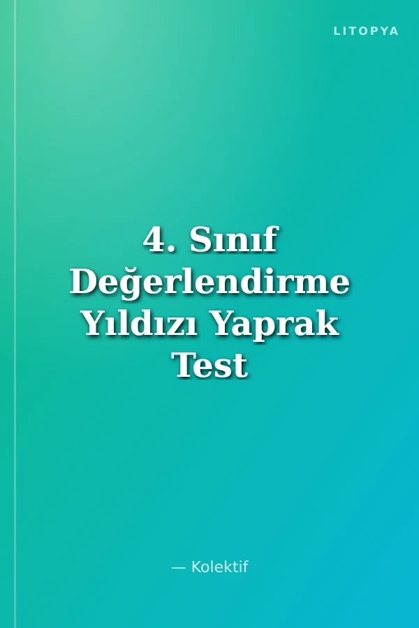 4. Sınıf Değerlendirme Yıldızı Yaprak Test