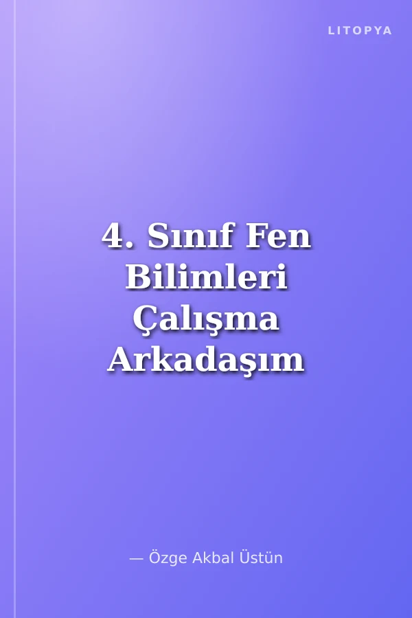 4. Sınıf Fen Bilimleri Çalışma Arkadaşım