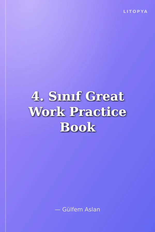 4. Sınıf Great Work Practice Book
