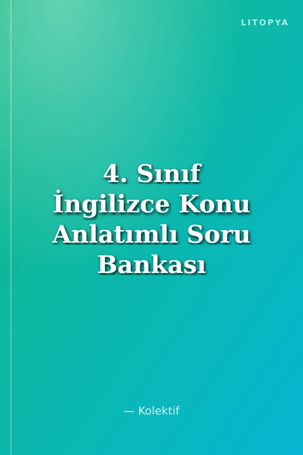 4. Sınıf İngilizce Konu Anlatımlı Soru Bankası