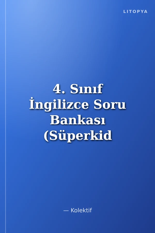 4. Sınıf İngilizce Soru Bankası (Süperkid Serisi)