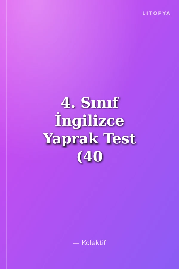4. Sınıf İngilizce Yaprak Test (40 Adet)