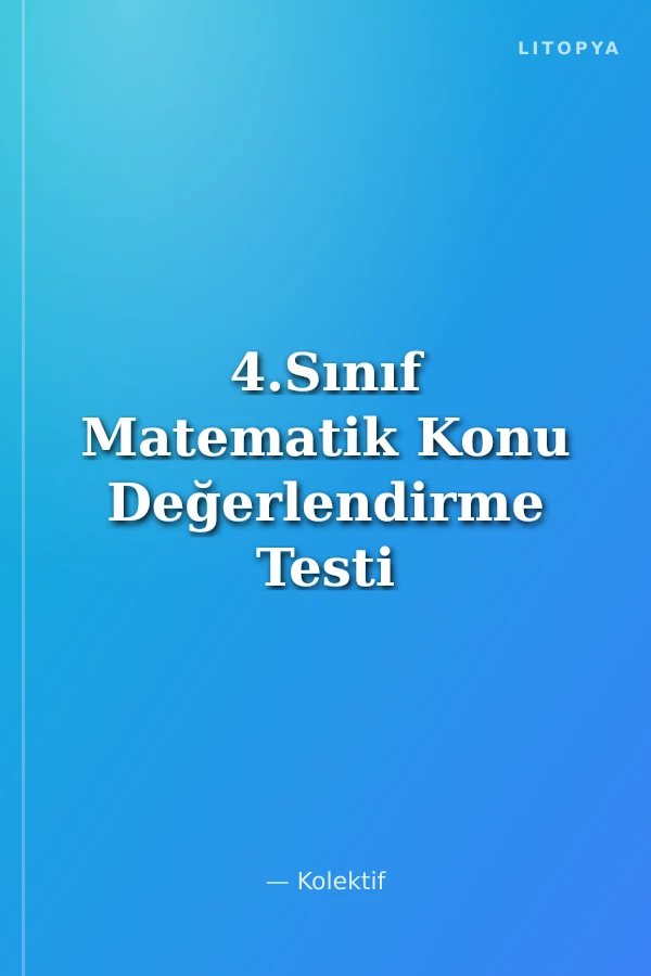 4.Sınıf Matematik Konu Değerlendirme Testi