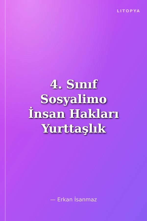 4. Sınıf Sosyalimo İnsan Hakları Yurttaşlık ve Demokrasi