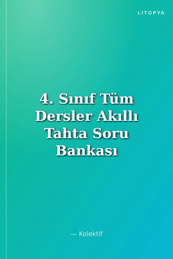4. Sınıf Tüm Dersler Akıllı Tahta Soru Bankası