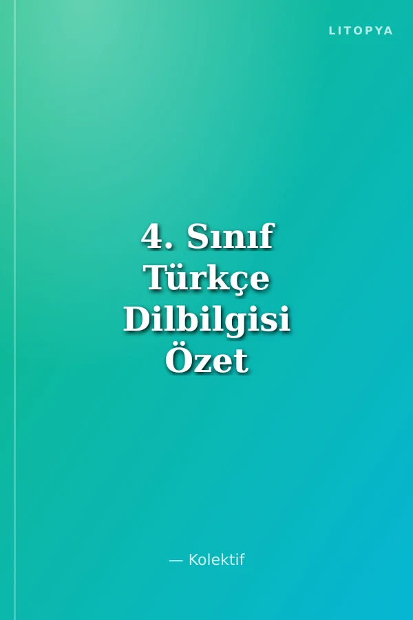 4. Sınıf Türkçe Dilbilgisi Özet Konu Anlatımlı Soru Bankası