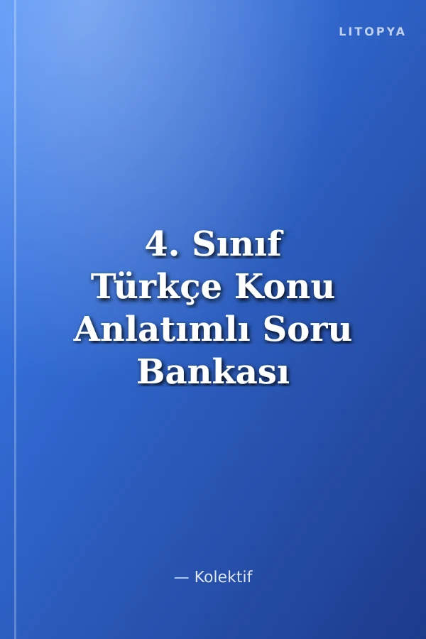 4. Sınıf Türkçe Konu Anlatımlı Soru Bankası