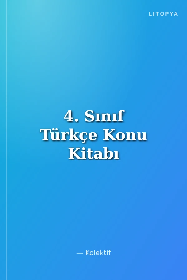 4. Sınıf Türkçe Konu Kitabı