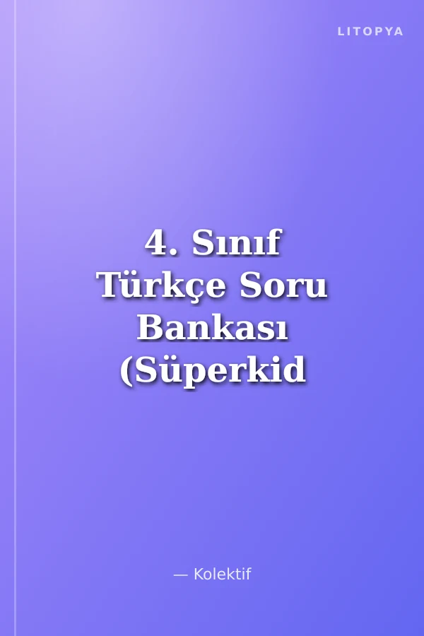 4. Sınıf Türkçe Soru Bankası (Süperkid Serisi)