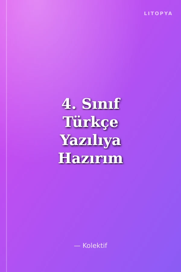 4. Sınıf Türkçe Yazılıya Hazırım