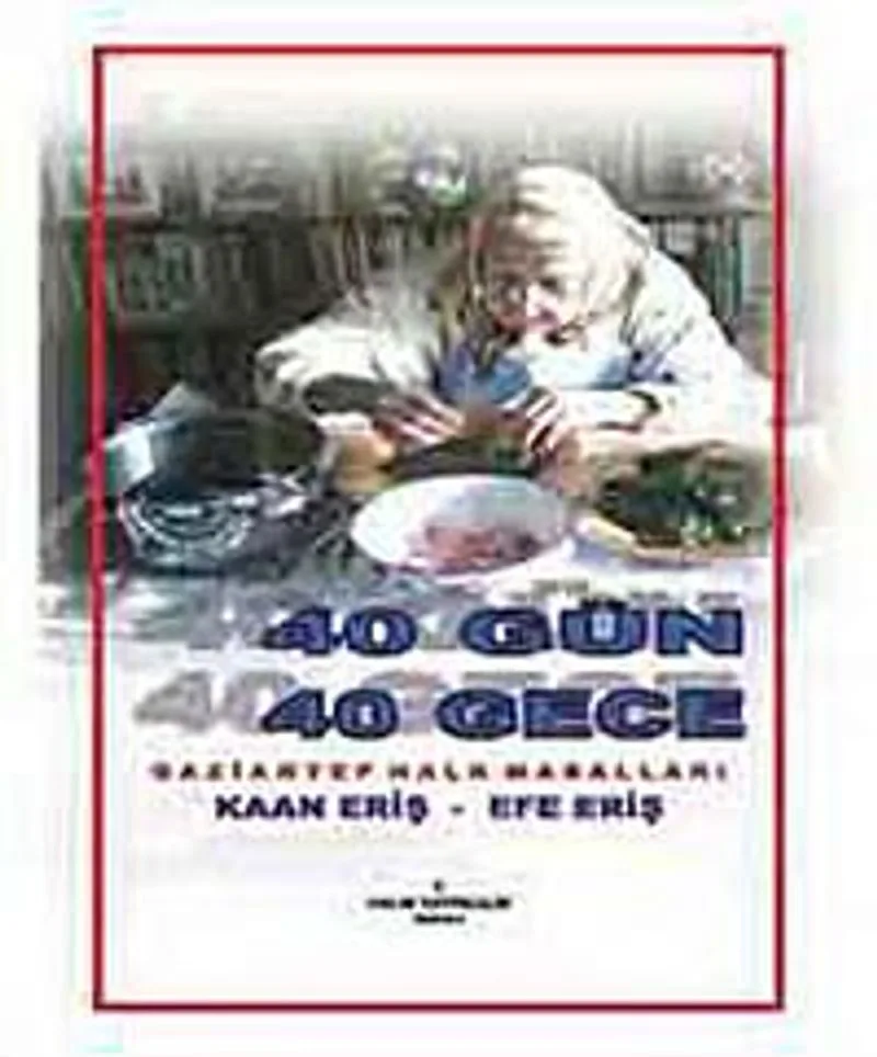 40 Gün 40 Gece (Gaziantep Halk Masalları)