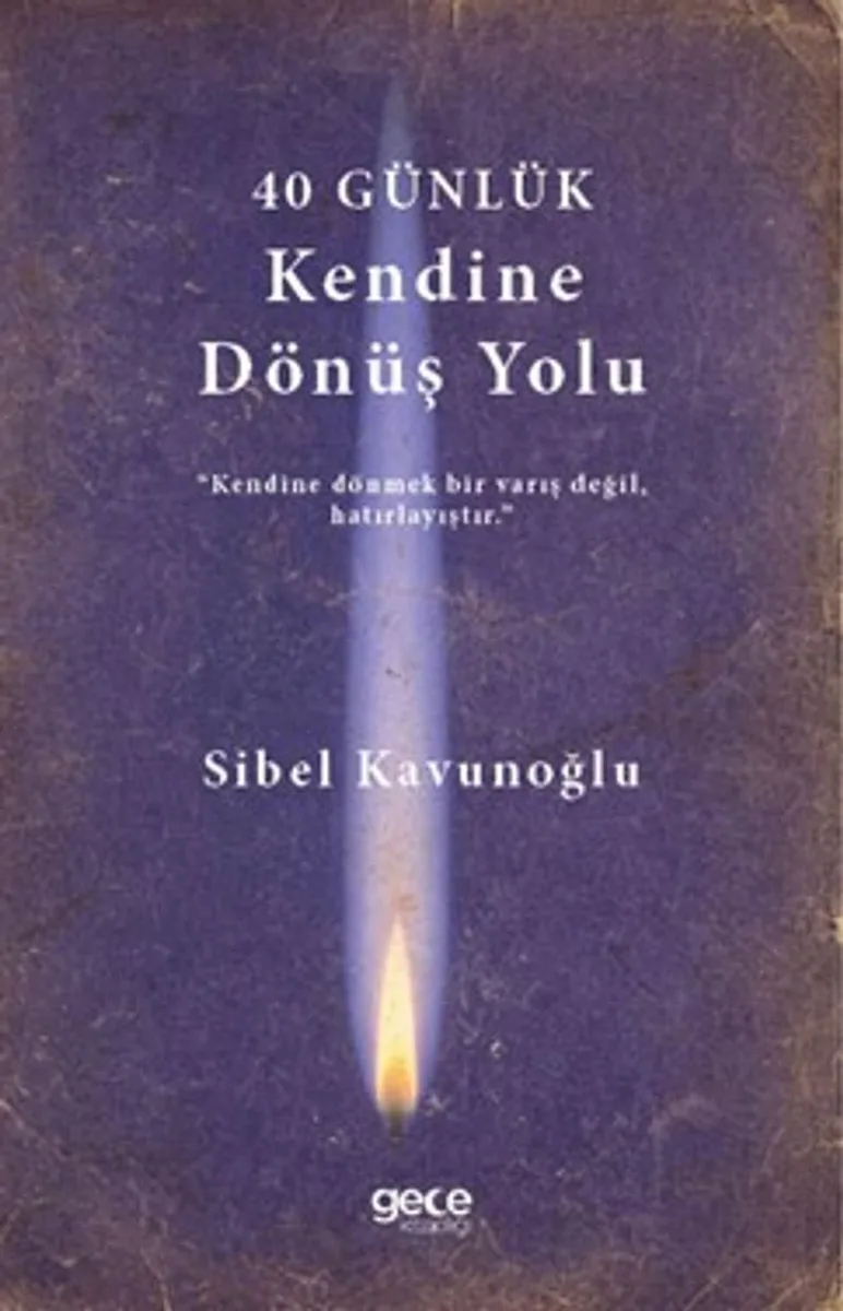 40 Günlük Kendine Dönüş Planı
