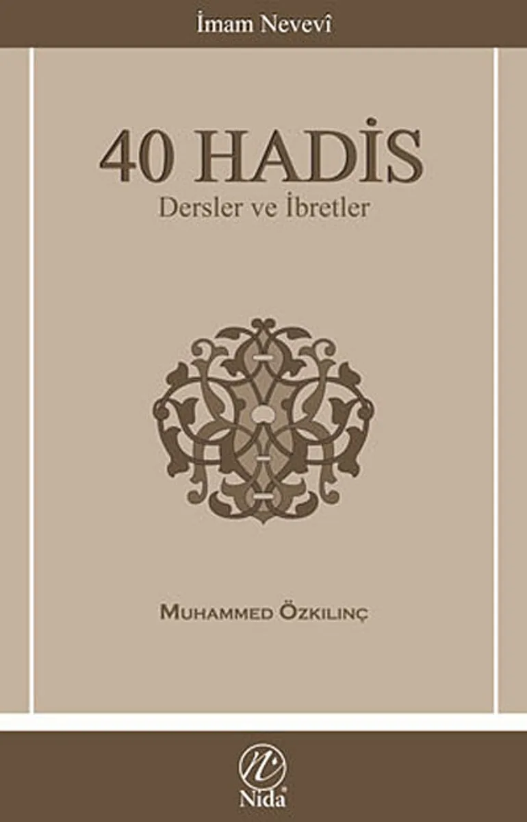 40 Hadis Dersler ve İbretler