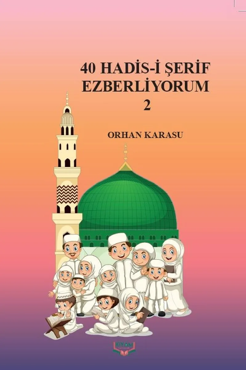 40 Hadis-i Şerif Ezberliyorum 2