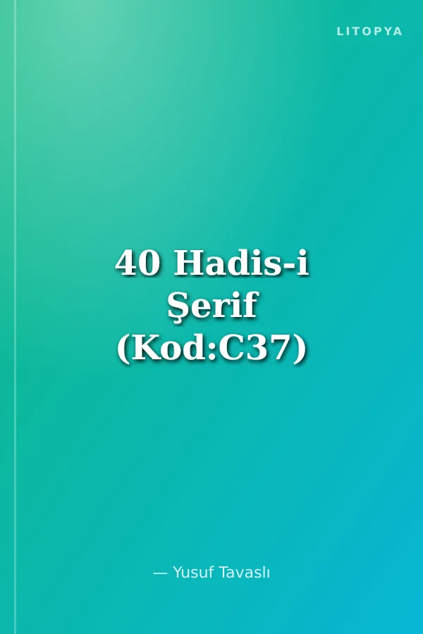 40 Hadis-i Şerif (Kod:C37)