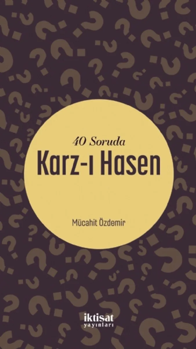 40 Soruda Karz-ı Hasen