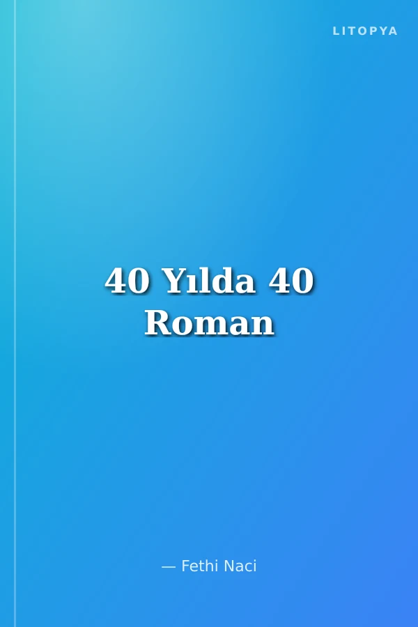 40 Yılda 40 Roman