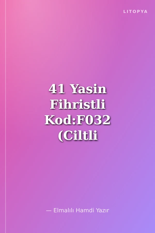 41 Yasin Fihristli Kod:F032 (Ciltli - Cami Boy)