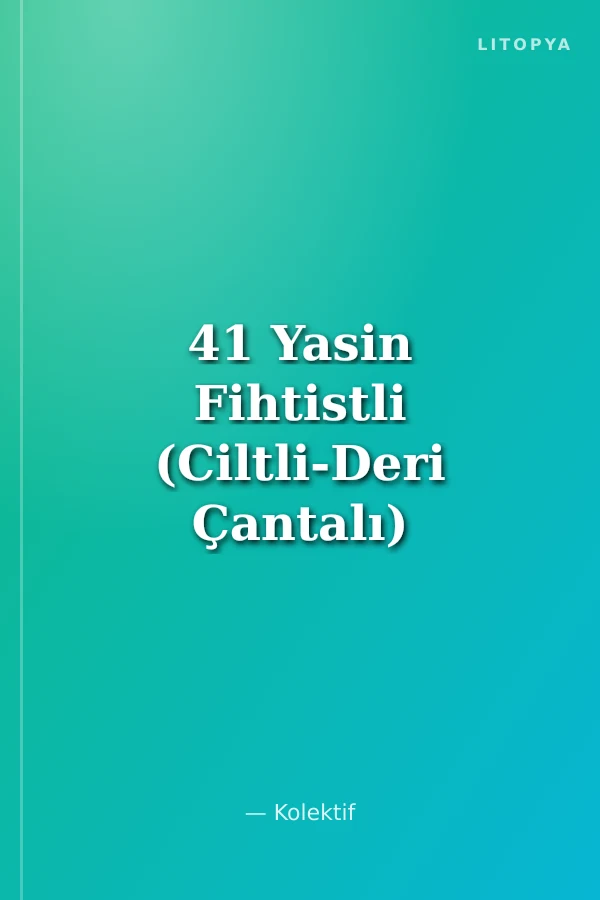 41 Yasin Fihtistli (Ciltli-Deri Çantalı) (Kod:022)