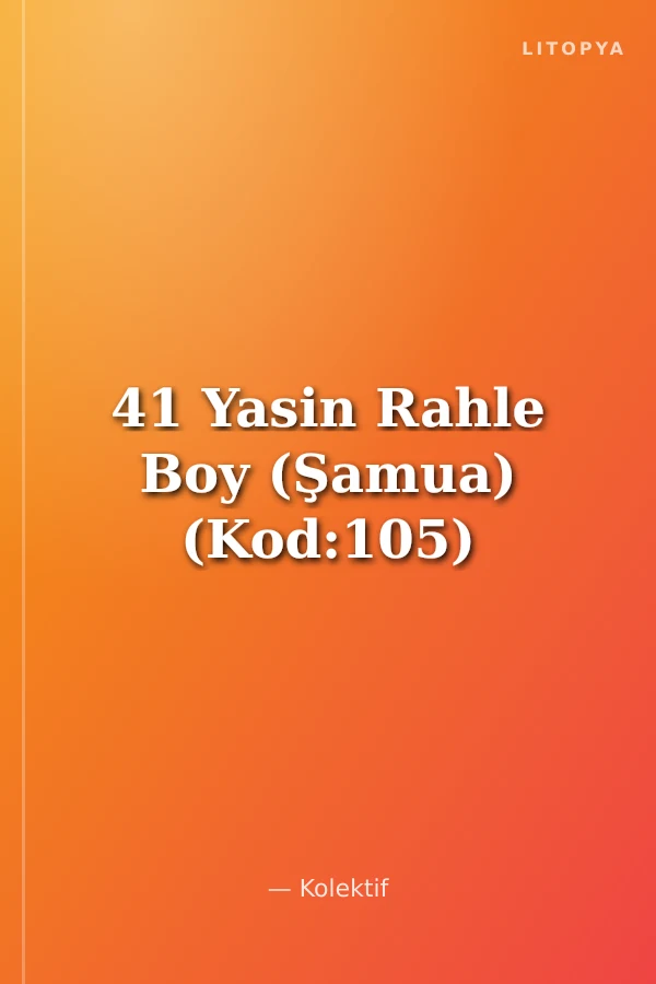 41 Yasin Rahle Boy (Şamua) (Kod:105)