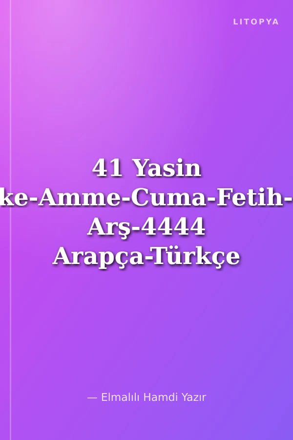 41 Yasin Tebareke-Amme-Cuma-Fetih-Kenzül Arş-4444 Arapça-Türkçe Okunuşlu (Cami Boy)