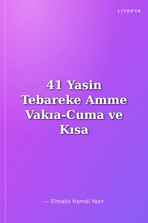 41 Yasin Tebareke Amme Vakıa-Cuma ve Kısa Sureler Satır Altı Renk Uyumlu ve Türkçe Açıklamaları (Rahle Boy-Kod:118)
