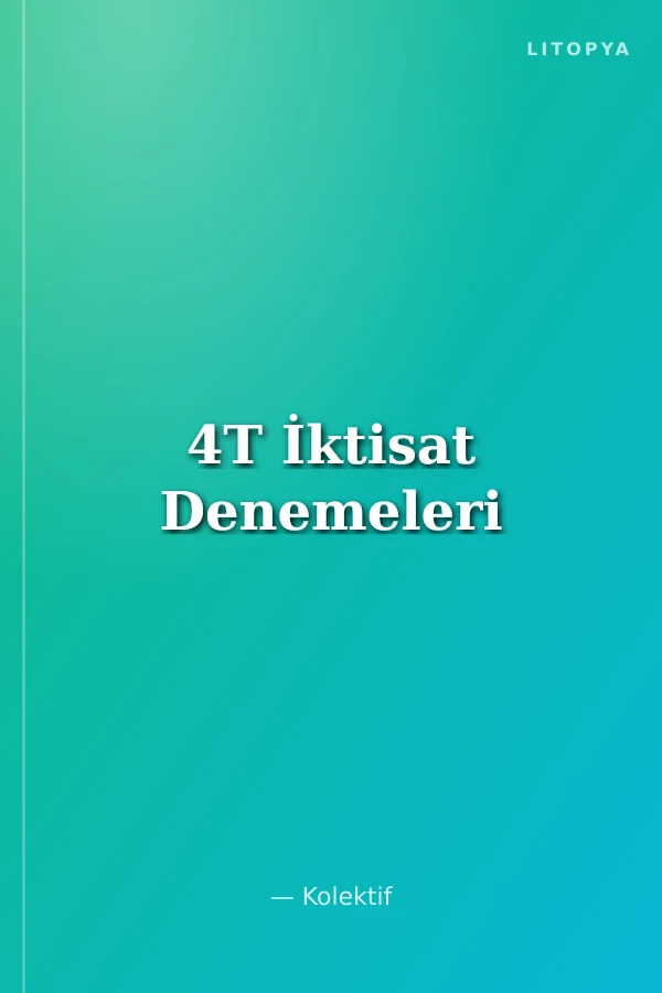 4T İktisat Denemeleri